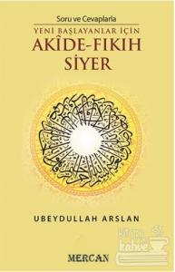 Soru ve Cevaplarla Akide - Fıkıh Siyer