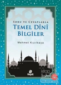 Soru ve Cevaplarla Temel Dini Bilgiler