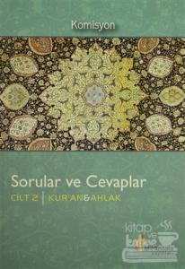 Sorular ve Cevaplar Cilt 2 : Kur'an, Ahlak