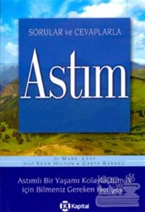 Sorular ve Cevaplarla Astım Astımlı Bir Yaşamı Kolaylaştırmak İçin Bilmeniz Gereken Her Şey!