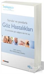 Sorular ve Yanıtlarla Göz Hastalıkları