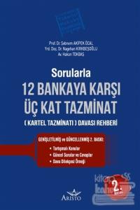 Sorularla 12 Bankaya Karşı Üç Kat Tazminat