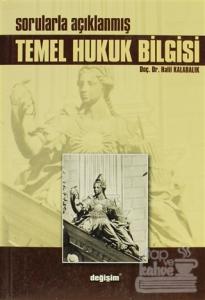 Sorularla Açıklanmış Temel Hukuk Bilgisi