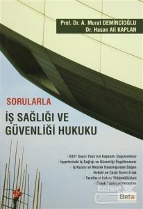 Sorularla İş Sağlığı ve Güvenliği Hukuku