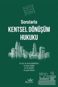 Sorularla Kentsel Dönüşüm Hukuku