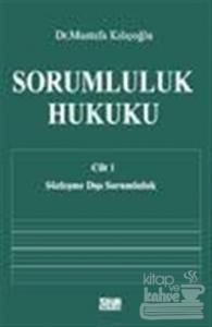 Sorumluluk Hukuku Cilt 1