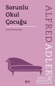 Sorunlu Okul Çocuğu