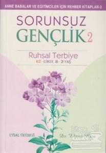 Sorunsuz Gençlik 2 - Ruhsal Terbiye