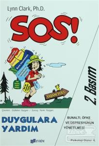 Sos! Duygulara Yardım Bulantı, Öfke ve Depresyonun Yönetilmesi