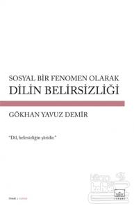 Sosyal Bir Fenomen Olarak Dilin Belirsizliği