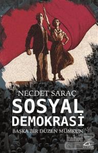 Sosyal Demokrasi - Başka Bir Düzen Mümkün
