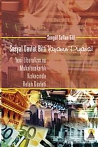 Sosyal Devlet Bitti Yaşasın Piyasa!