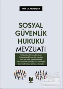 Sosyal Güvenlik Hukuku Mevzuatı (Ciltli)