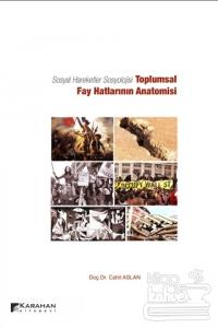 Sosyal Hareketler Sosyolojisi -Toplumsal Fay Hatlarının Anatomisi
