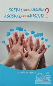 Sosyal Medyada Mısınız? Asosyal Medyada Mısınız?