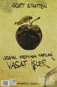 Sosyal Medyada Yapılan Müthiş İşler - Sosyal Medyada Yapılan Vasat İşler