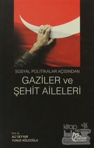 Sosyal Politikalar Açısından Gaziler ve Şehit Aileleri