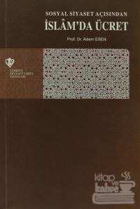 Sosyal Siyaset Açışından İslam'da Ücret