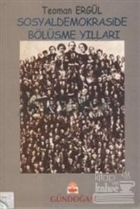 Sosyaldemokraside Bölüşme Yılları (1986 - 1991) Cilt: 2