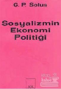 Sosyalizmin Ekonomi Politiği