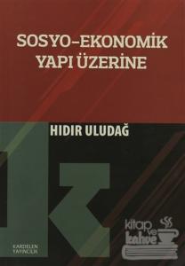 Sosyo-Ekonomik Yapı Üzerine