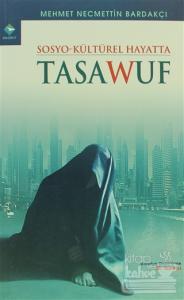 Sosyo-Kültürel Hayatta Tasavvuf