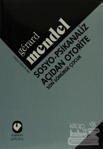 Sosyo-Psikanaliz Açıdan Otorite