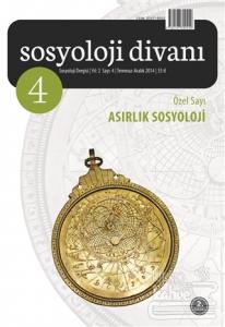 Sosyoloji Divanı Sayı: 4 Temmuz-Aralık 2014