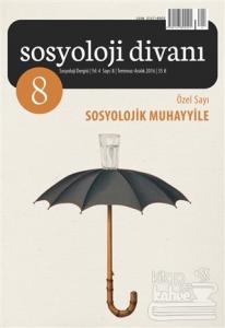 Sosyoloji Divanı Sayı : 8 Temmuz-Aralık 2016