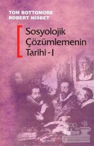 Sosyolojik Çözümlemenin Tarihi / 1- 2 Kitap