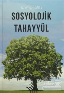 Sosyolojik Tahayyül (Ciltli)