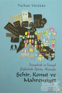 Sosyolojik ve Sosyal Psikolojik Görüş Açısından Şehir, Konut ve Mahremiyet