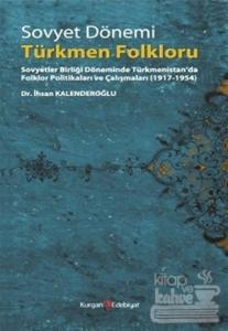 Sovyet Dönemi Türkmen Folkloru