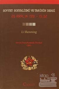 Sovyet Sosyalizmi ve Tarihin Dersi - Sovyet Sosyalizminin Dersleri Cilt: 1
