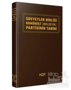 Sovyetler Birliği Komünist Bolşevik Partisinin Tarihi (Ciltli)