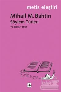 Söylem Türleri ve Başka Yazılar