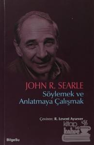 Söylemek ve Anlatmaya Çalışmak