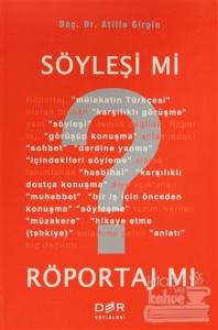 Söyleşi mi? Röportaj mı?