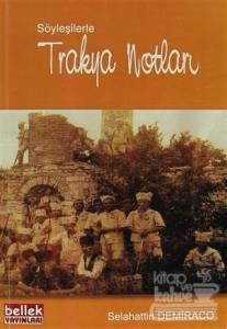 Söyleşilerle Trakya Notları
