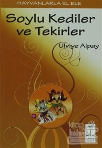 Soylu Kediler ve Tekirler
