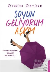 Soyun Geliyorum Aşkım