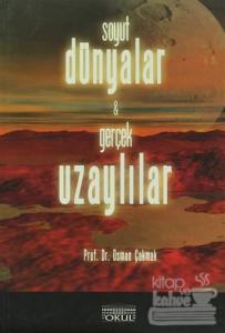 Soyut Dünyalar ve Gerçek Uzaylılar