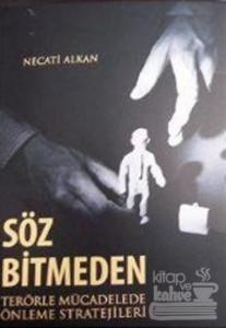 Söz Bitmeden: Terörle Mücadelede Önleme Stratejileri