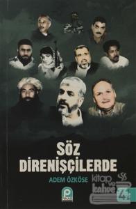 Söz Direnişçilerde