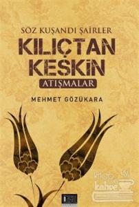 Söz Kuşandı Şairler Kılıçtan Keskin