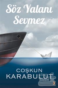 Söz Yalanı Sevmez