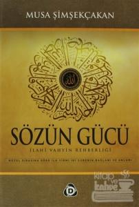 Sözün Gücü İlahi Vahyin Rehberliği (Ciltli)