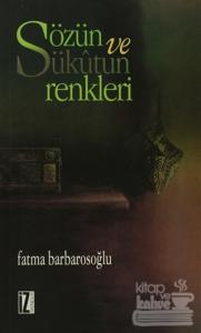 Sözün ve Sükutun Renkleri