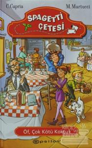 Spagetti Çetesi 2 : Öf, Çok Kötü Koktu! (Ciltli)