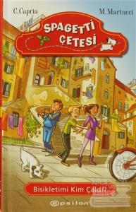 Spagetti Çetesi: Bisikletimi Kim Çaldı? (Ciltli)